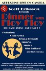 Dinner with Floy Floy