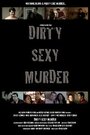 Dirty Sexy Murder