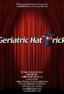 Geriatric Hat Trick