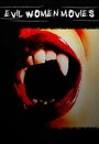 Evil Women Movies
