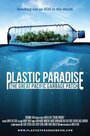 Plastic Paradise: The Great Pacific Garbage Patch
